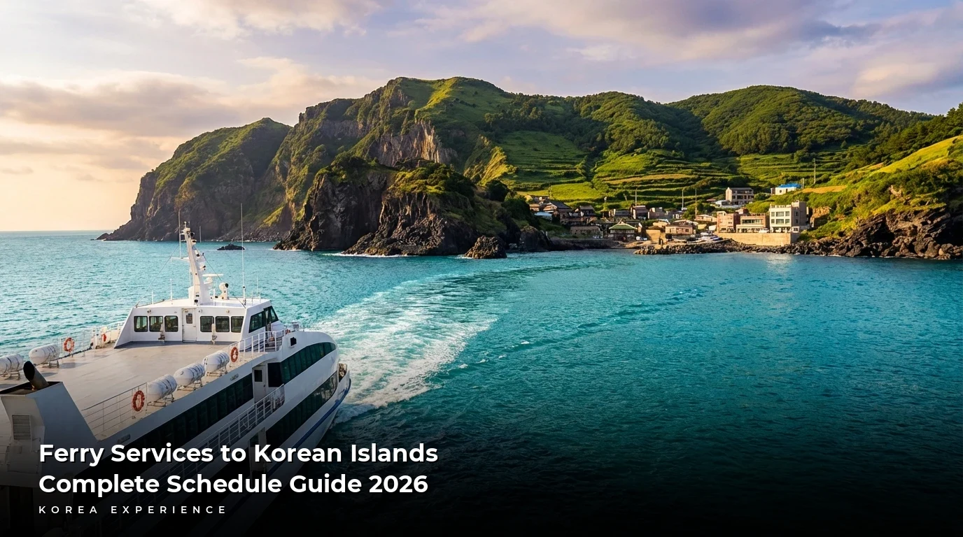 Ferry Services to Korean Islands: Complete Schedule Guide 2026