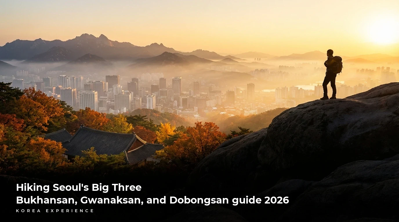 Hiking Seoul's Big Three: Bukhansan, Gwanaksan, and Dobongsan guide 2026